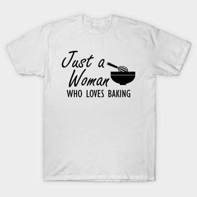 Just a woman who loves baking T-Shirt by KC Happy Shop